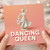 Dancing Queen Birthday Card for Her - Ballerina Figurine Design, Fun Card for Dancer, Friend or Sister