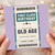 Birthday Card, Old Age Funny Birthday Card