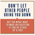 Birthday Card, Don't Let Other People Bring You Down, Funny Sympathy and Motivation Card