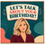 Birthday Card, Let's Talk About Your Birthday Card