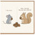 Birthday Card, Mouse and Squirrel Greeting Card