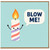 Birthday Card, Funny Candle Blow Me Card