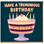 Birthday Card, Have a Tremendous Birthday Cake Design