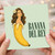 Birthday Card, Banana Del Rey Greeting Card