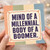 Birthday Card, Mind of a Millennial Body of a Boomer Funny Card