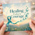 Birthday Card, Healing Takes Courage Encouragement Card