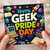 Birthday Card, Happy Geek Pride Day Card