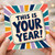 Birthday Card, This Is Your Year Motivational Card