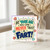 Birthday Card, At Your Age You Can Never Trust a Fart Funny Age Humour Card