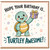 Birthday Card, Cute Turtle Birthday Card, Hope Your Birthday Is Turtley Awesome