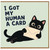 Birthday Card, I Got My Human A Card, Cute Funny Pet Card