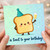 Birthday Card, A Toast to Your Birthday Cute Toast Character Card
