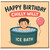 Birthday Card, Happy Birthday Chilly Willy Ice Bath Design