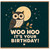 Birthday Card, Woo Hoo It's Your Birthday Owl Card