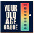 70th Birthday Card, Your Old Age Gauge Funny Age Scale Card