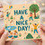 Birthday Card, Have A Nice Day Greeting Card