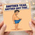 Birthday Card, Funny Rude Adult Humour Card, Another Year Another Grey Pube