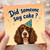 Birthday Card, Did Someone Say Cake? na Party Card