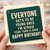 Birthday Card, Everyone Gets To Be Young Once Humorous Happy Birthday Card