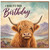 Birthday Card, Highland Cow Birthday Card, I Heard It's Your Birthday Card