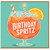 Birthday Card, Birthday Spritz Card