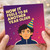 Birthday Card, How It Feels to Be Another Year Older