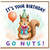 Birthday Card, Cute Squirrel Party Card, It’s Your Birthday Go Nuts!