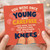 Birthday Card, You Were Once So Young and Carefree Weather Knee Joke Card