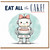 Birthday Card, Eat All the Cake Funny Robot Cake Card