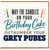 Birthday Card, May the Candles on Your Birthday Cake Outnumber Your Grey Pubes