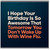 Birthday Card, I Hope Your Birthday Is So Awesome That Tomorrow You Don't Wake Up With Wine Flu Card