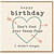 Birthday Card, Happy Birthday Don't Fret Your Fanny Flaps Card