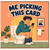 Birthday Card, Me Picking This Card Toilet Humour Greeting Card