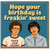 Birthday Card, Hope Your Birthday Is Freakin' Sweet Retro Design