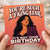 Birthday Card, You're Such a F***ing Liar It's Not Your Birthday Card