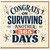 365th Birthday Card, Congrats on Surviving Another 365 Days Humorous Birthday Card