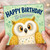Birthday Card, Cute Owl Design