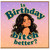 Birthday Card, Is Birthday Bitch Better?