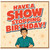 Birthday Card, Have a Show Stopping Birthday Card