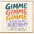 Birthday Card, Gimme Gimme Gimme A Gin On My Birthday Funny Birthday Card