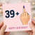 39th Birthday Card, Cheeky 39 Plus Birthday Card with Middle Finger Design
