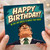 Birthday Card, Humorous Happy Birthday Card
