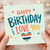 Birthday Card, Happy Birthday Love You Card