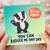 Birthday Card, You Can Badger Me Any Day Card