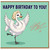 Birthday Card, Dancing Duck Birthday Card