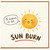 Birthday Card, Funny Sun Burn Card