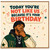 Birthday Card, Funny Today You’re Not Like Us Because It’s Your Birthday Card
