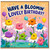 Birthday Card, Have a Bloomin' Lovely Birthday Card, Cute Floral Party Card