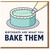 Funny Birthday Card - 'Birthdays Are What You Bake Them' Baking Pun with Iced Cake and Piping Bag - For Bakers, Foodies and Cake Lovers - Happy Birthday