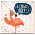 Birthday Card, Lets Get Legless Flamingo Party Card